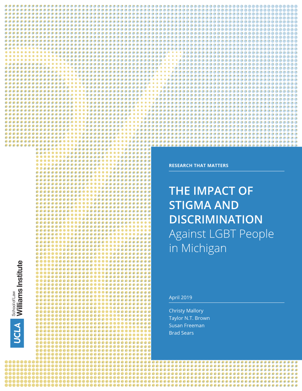 THE IMPACT of STIGMA and DISCRIMINATION Against LGBT People in Michigan