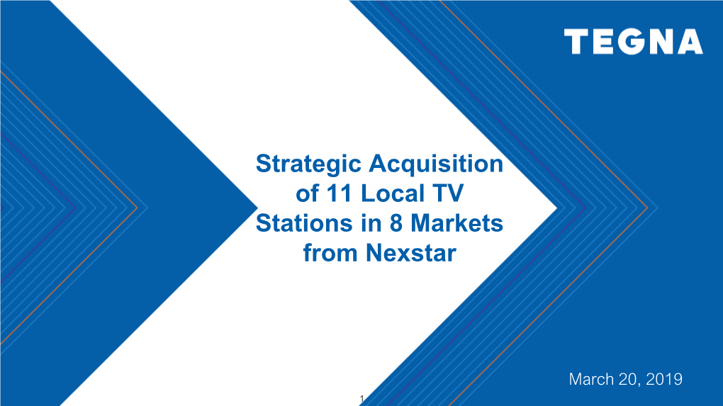 Strategic Acquisition of 11 Local TV Stations in 8 Markets from Nexstar