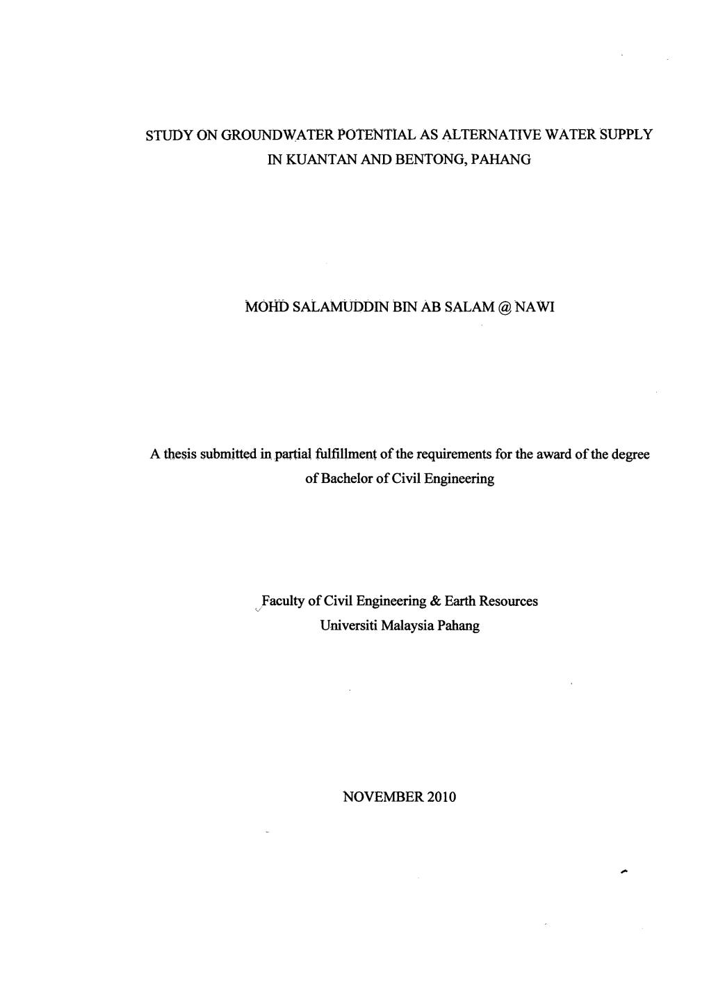 Study on Groundwater Potential As Alternative Water Supply in Kuantan and Bentong, Pa}{Ang Mohd Salamu] Din Bin Ab Salam @ Nawi