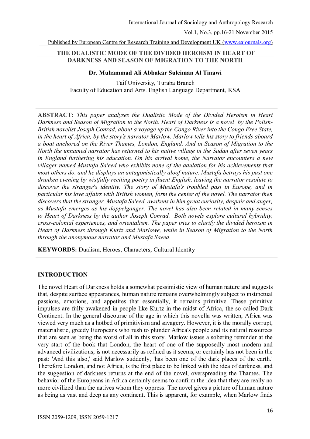 THE DUALISTIC MODE of the DIVIDED HEROISM in HEART of DARKNESS and SEASON of MIGRATION to the NORTH Dr. Muhammad Ali Abbakar