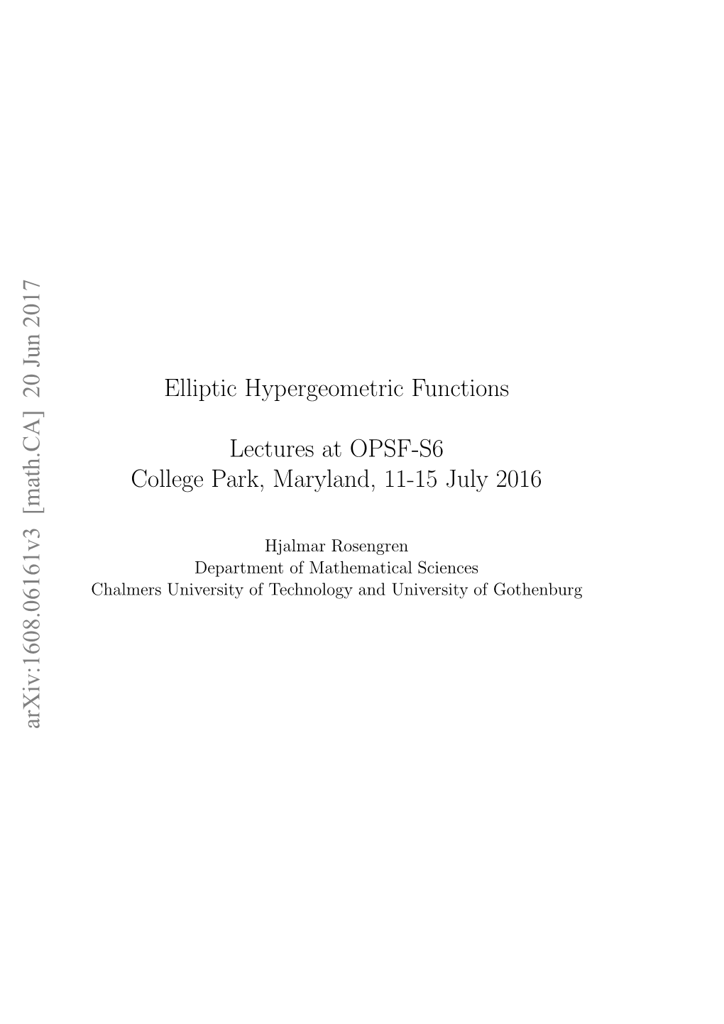 Elliptic Hypergeometric Functions 25 2.1 Threelevelsofhypergeometry