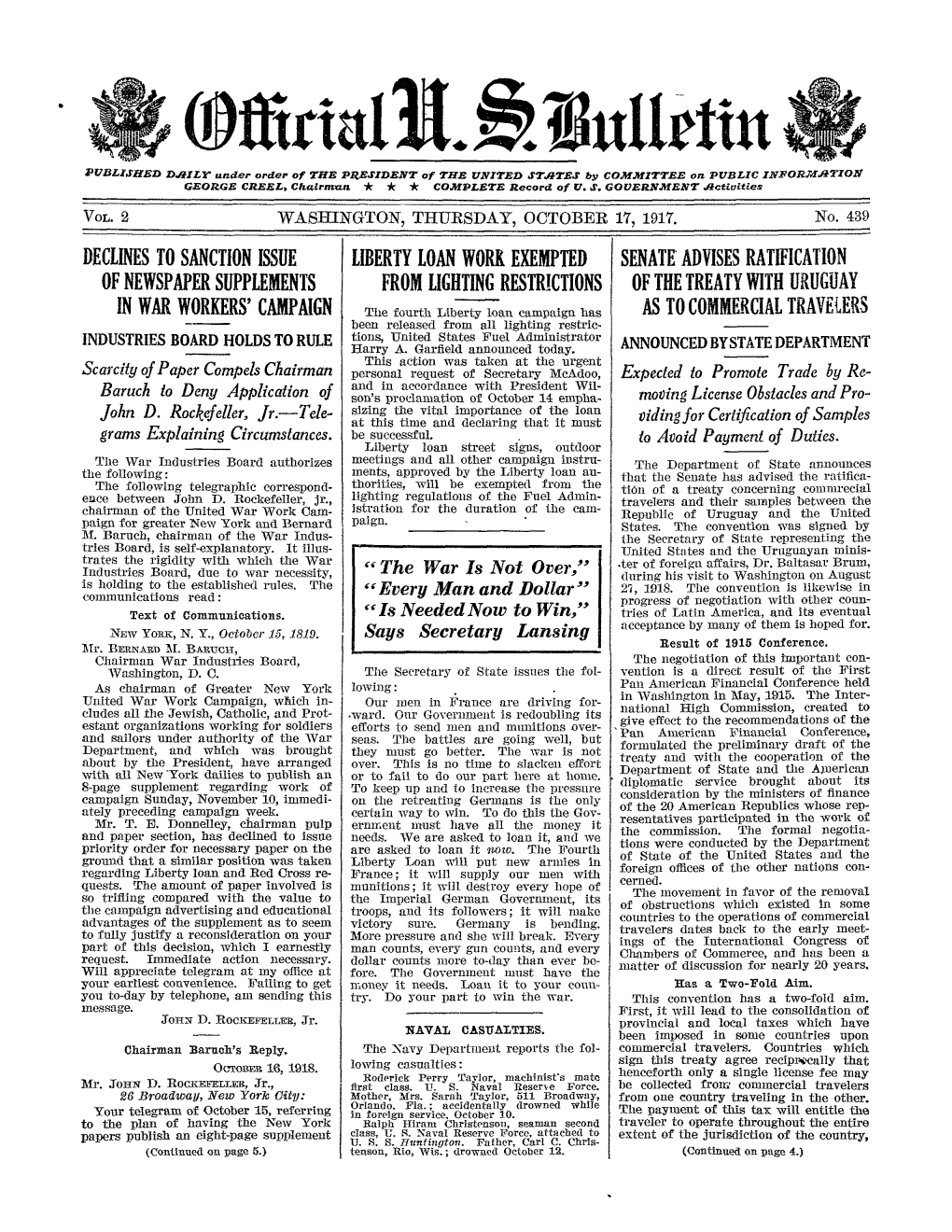 Declines to Sanction Issue of Newspaper Supplements in War Workers' Campaign Liberty Loan Work Exempted from Lighting Restrictio