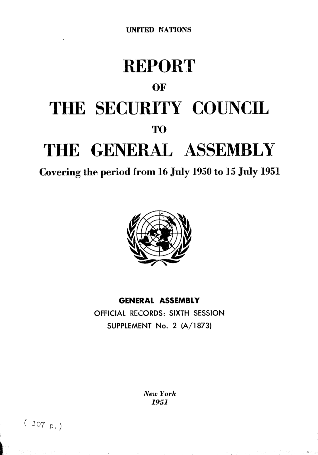 Report the Security Council the General Assembly
