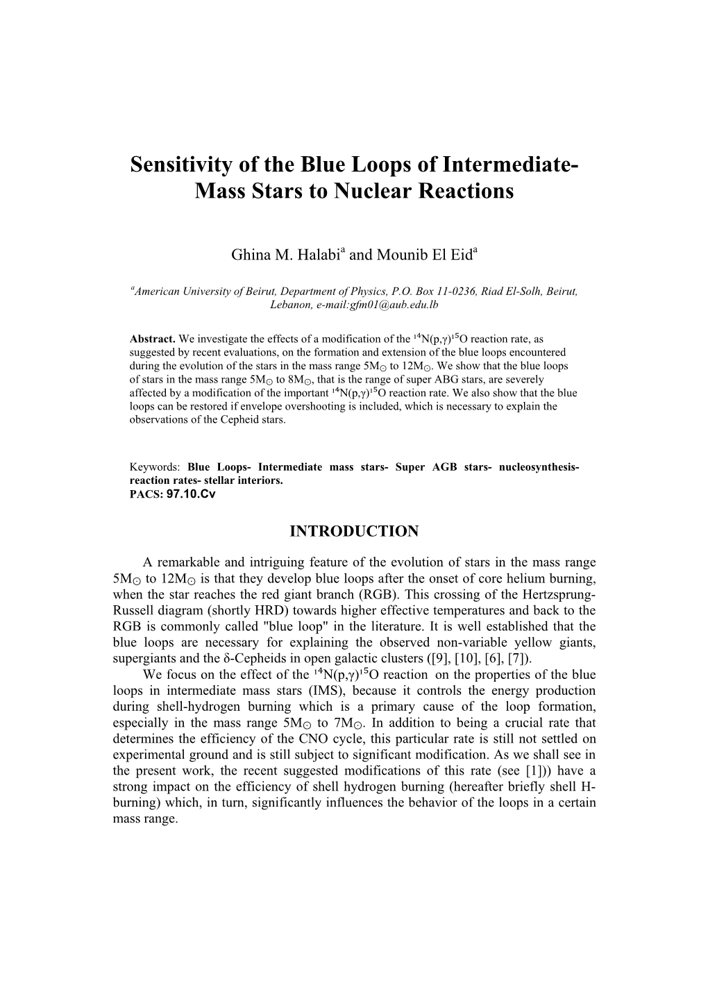 Sensitivity of the Blue Loops of Intermediate- Mass Stars to Nuclear Reactions