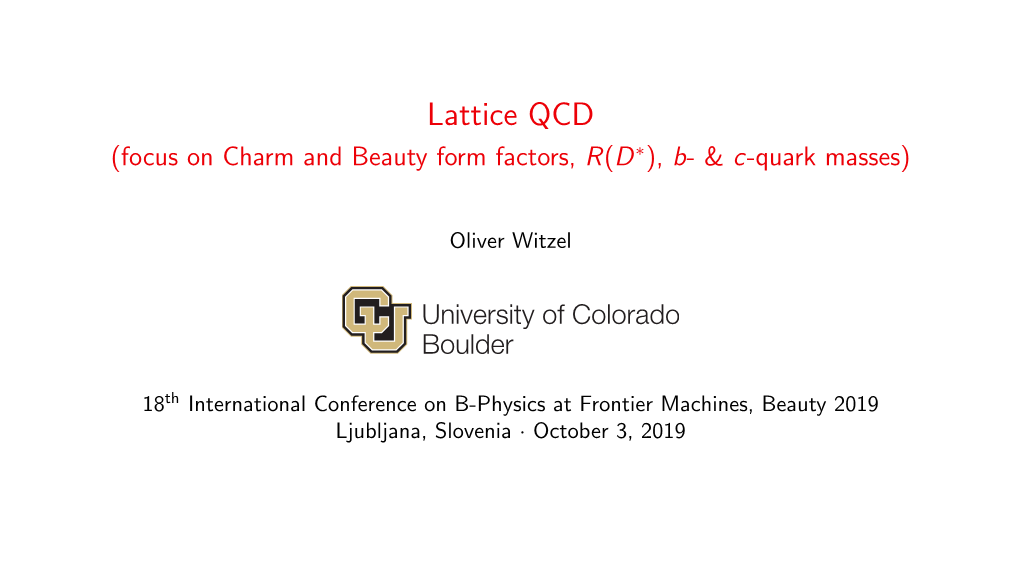 Lattice QCD (Focus on Charm and Beauty Form Factors, R(D*), B- & C