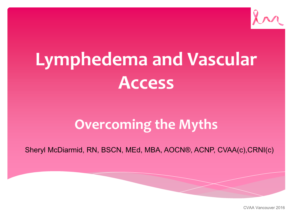 Lymphedema and Vascular Access