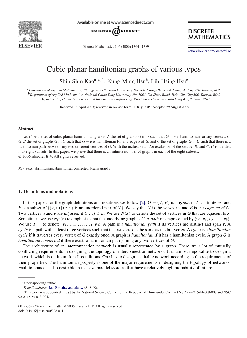 Cubic Planar Hamiltonian Graphs of Various Types Shin-Shin Kaoa,∗,1, Kung-Ming Hsub, Lih-Hsing Hsuc