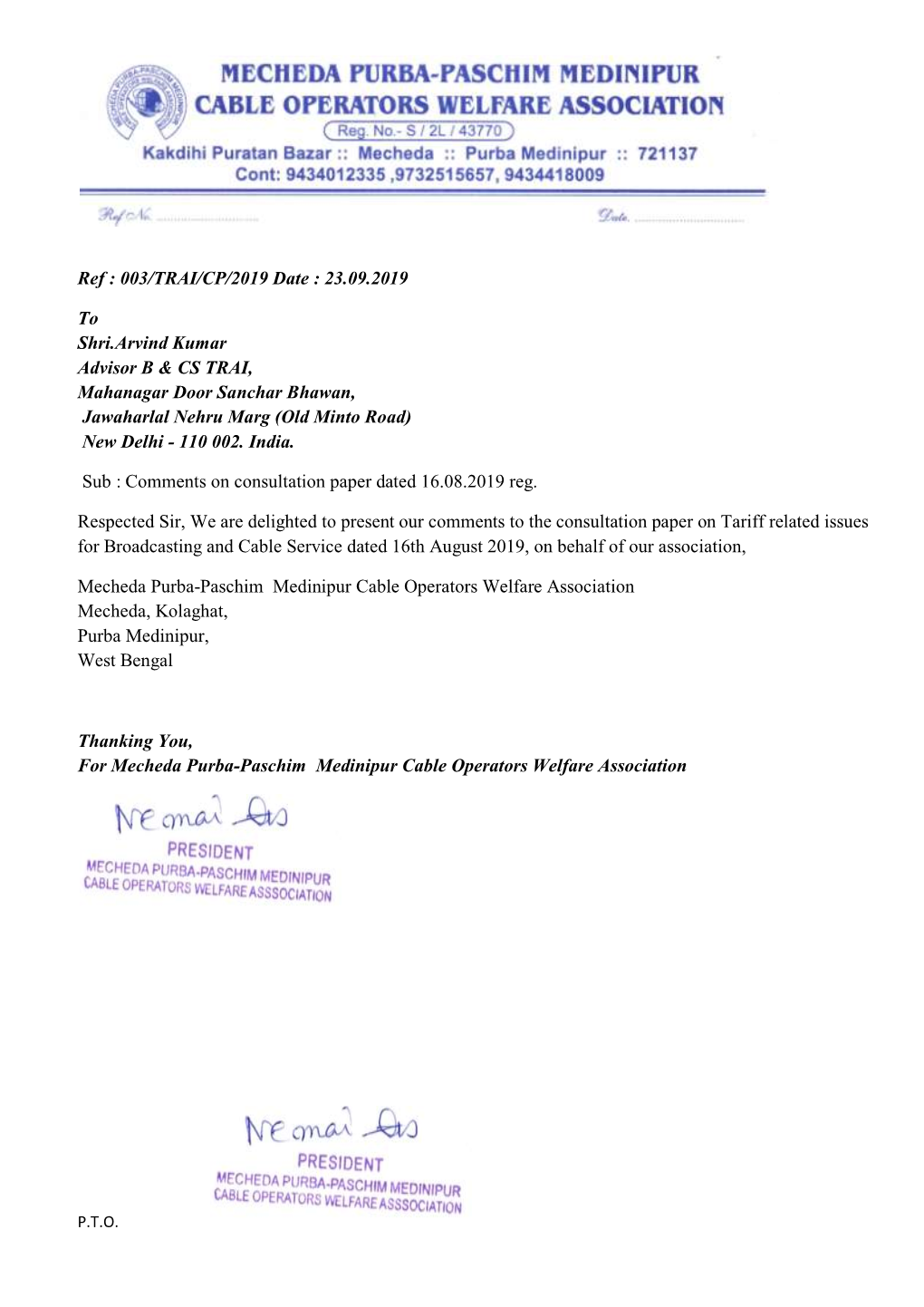 Ref : 003/TRAI/CP/2019 Date : 23.09.2019 to Shri.Arvind Kumar Advisor B & CS TRAI, Mahanagar Door Sanchar Bhawan, Jawaha