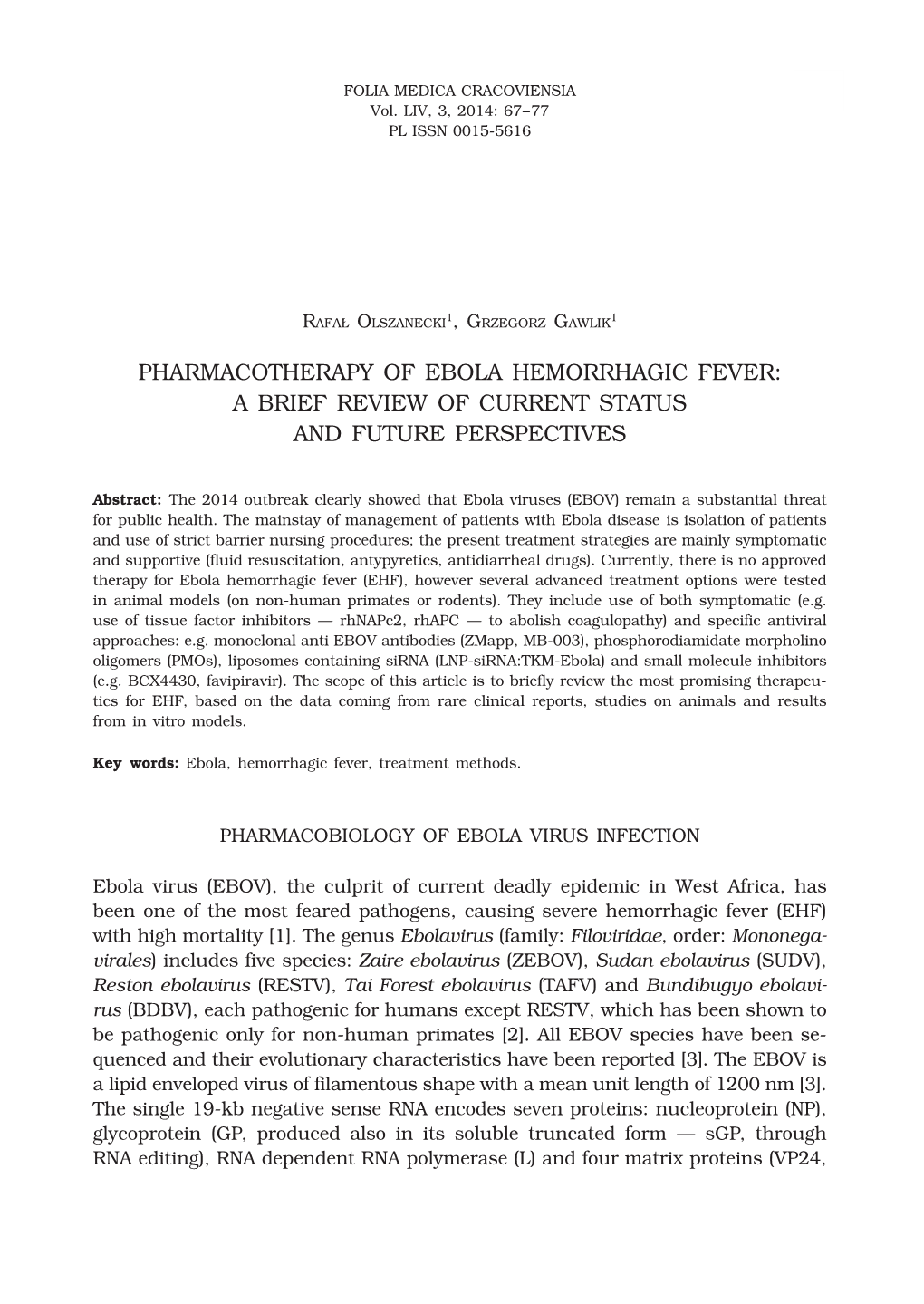 Pharmacotherapy of Ebola Hemorrhagic Fever: a Brief Review of Current Status and Future Perspectives