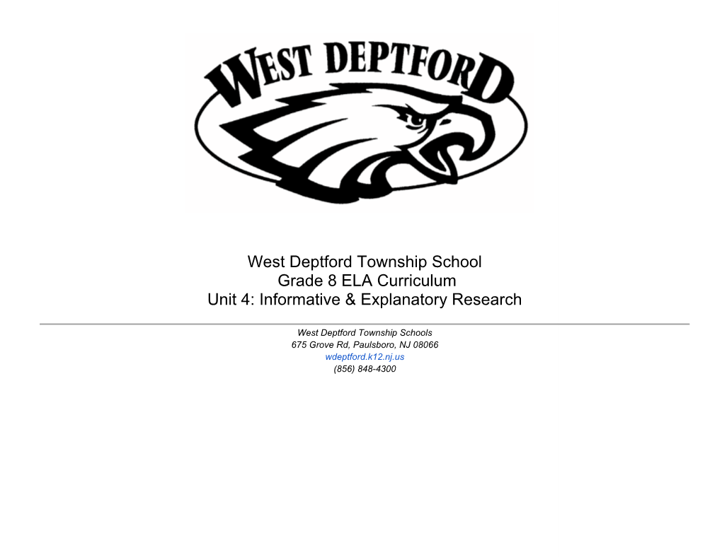 West Deptford Township School Grade 8 ELA Curriculum Unit 4: Informative & Explanatory Research