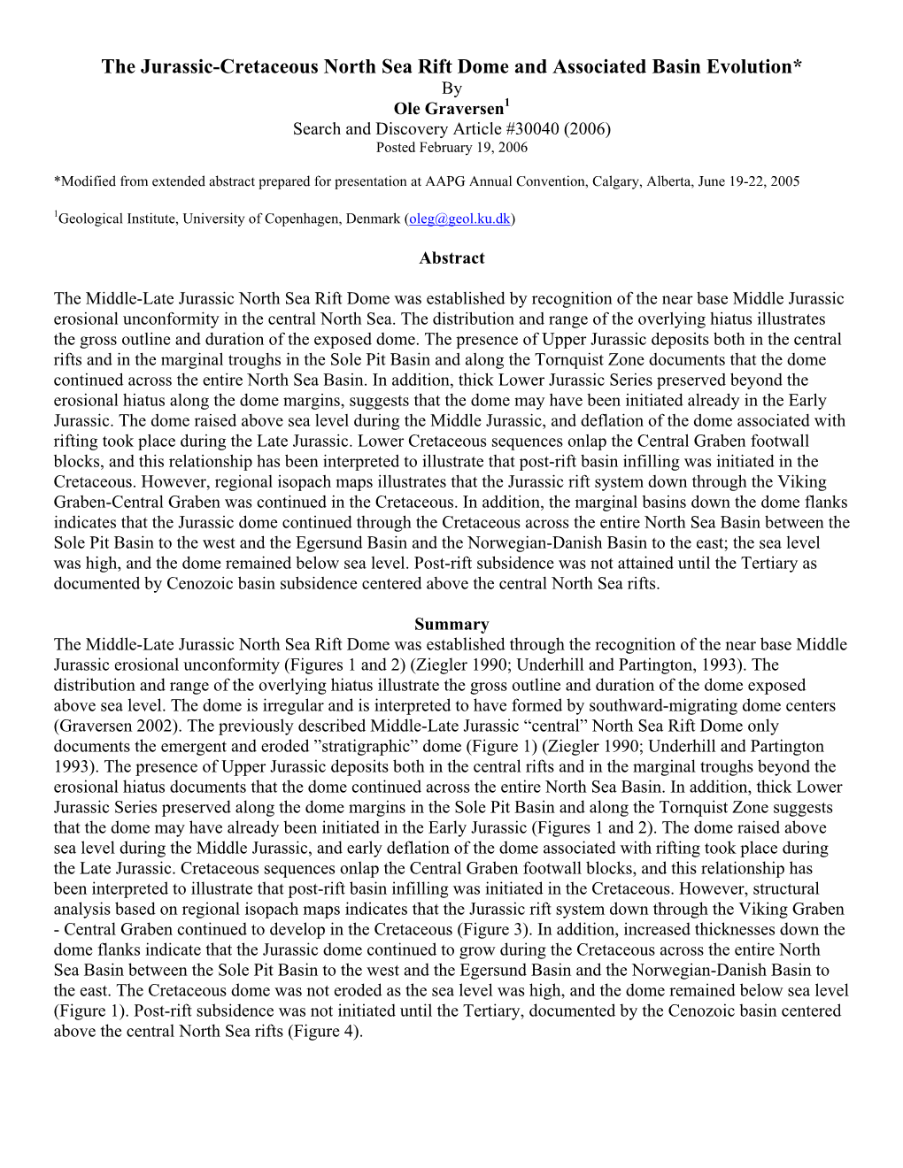 The Jurassic-Cretaceous North Sea Rift Dome and Associated Basin Evolution* by Ole Graversen1 Search and Discovery Article #30040 (2006) Posted February 19, 2006