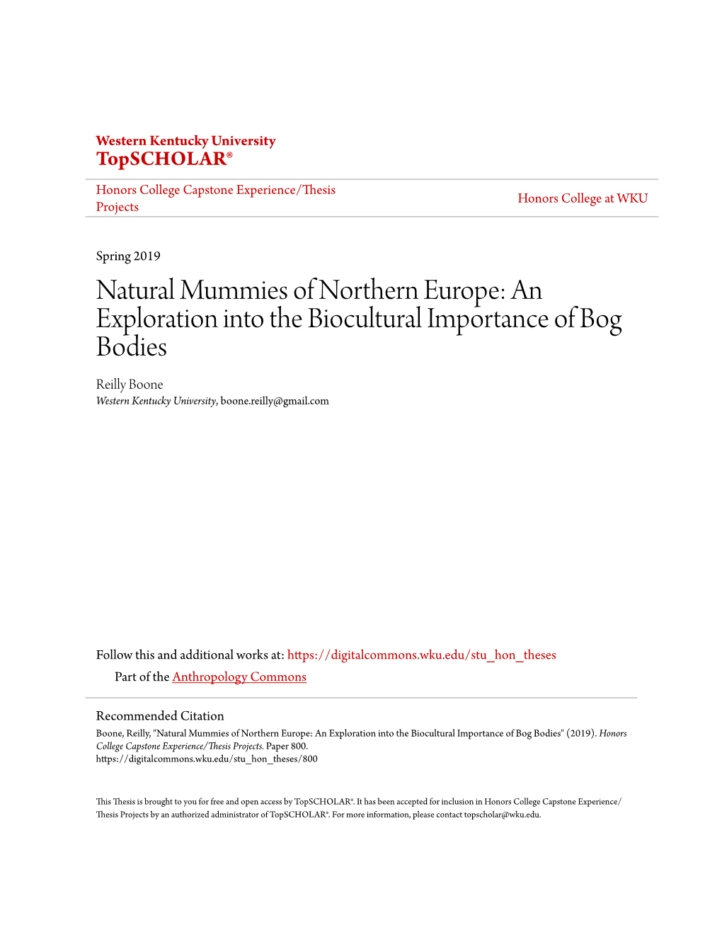 An Exploration Into the Biocultural Importance of Bog Bodies Reilly Boone Western Kentucky University, Boone.Reilly@Gmail.Com