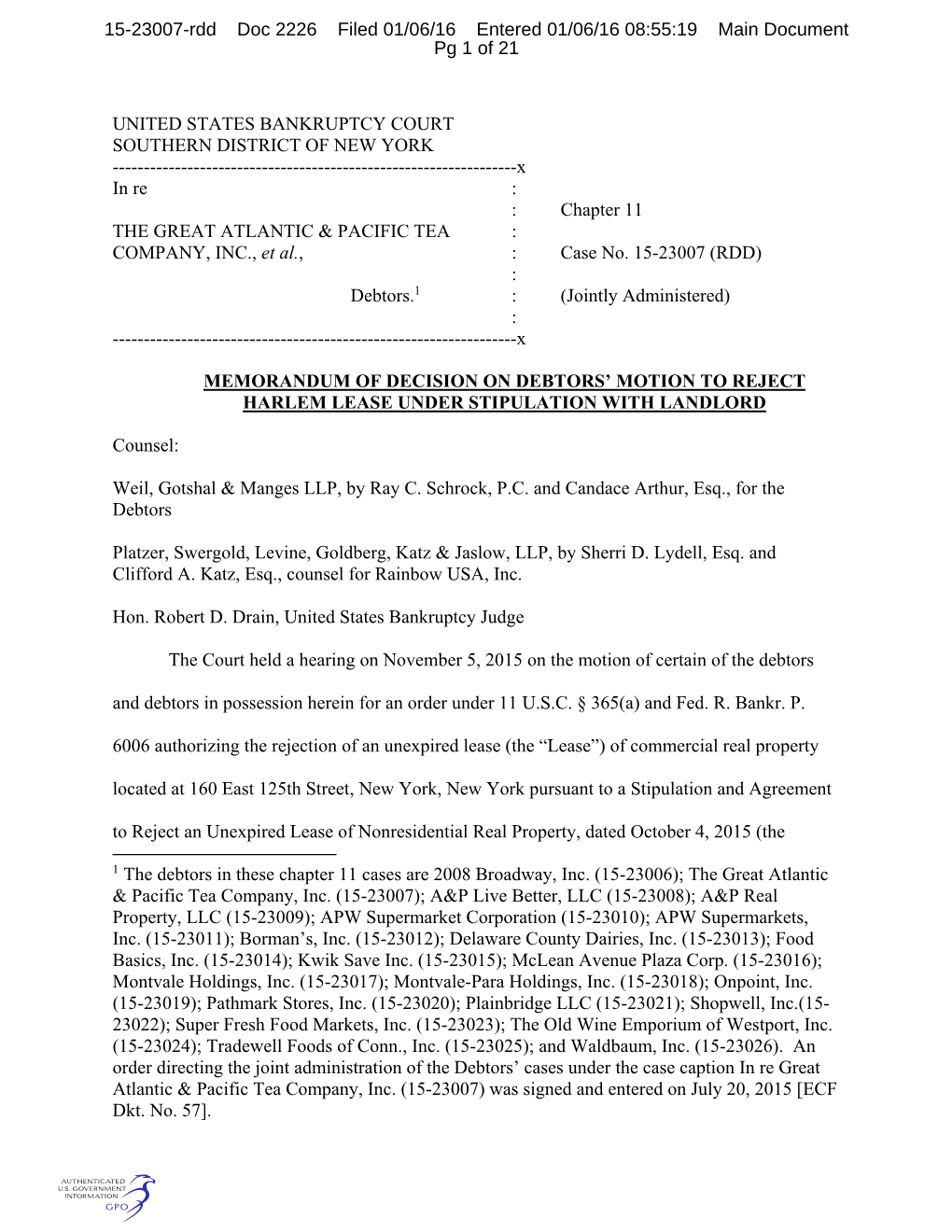 UNITED STATES BANKRUPTCY COURT SOUTHERN DISTRICT of NEW YORK ------X in Re : : Chapter 11 the GREAT ATLANTIC & PACIFIC TEA : COMPANY, INC., Et Al., : Case No