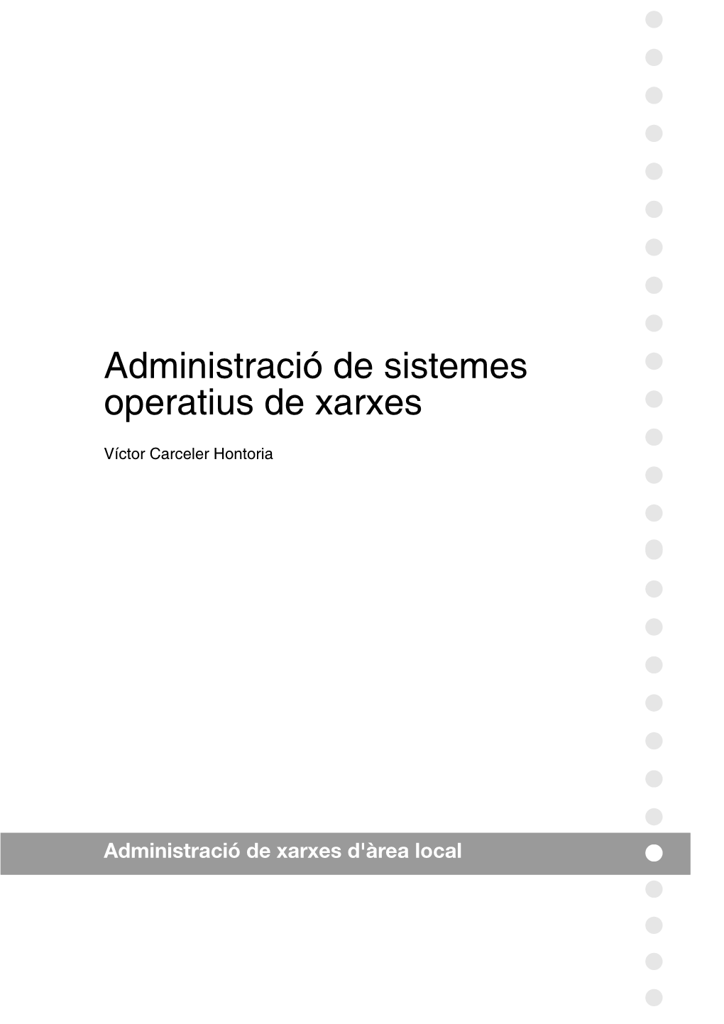 Administració De Sistemes Operatius De Xarxes