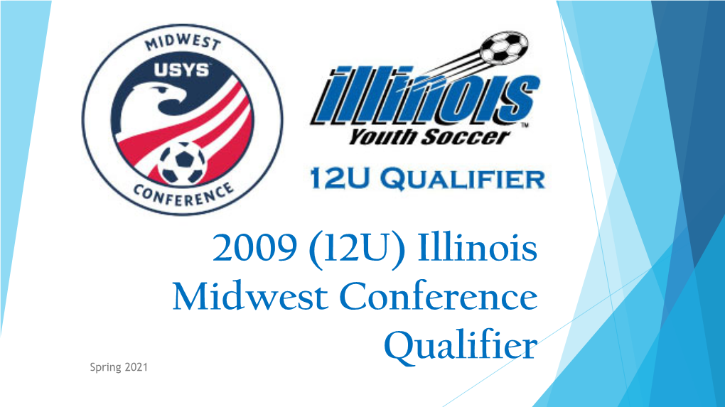 Illinois Midwest Conference Qualifier Spring 2021 Purpose of Competition
