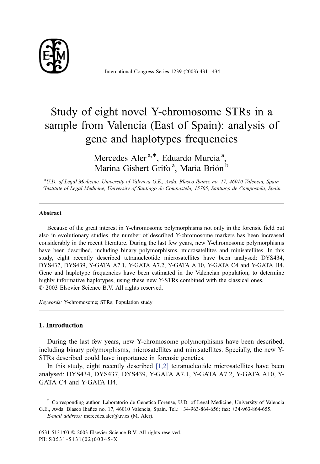 Study of Eight Novel Y-Chromosome Strs in a Sample from Valencia (East of Spain): Analysis of Gene and Haplotypes Frequencies