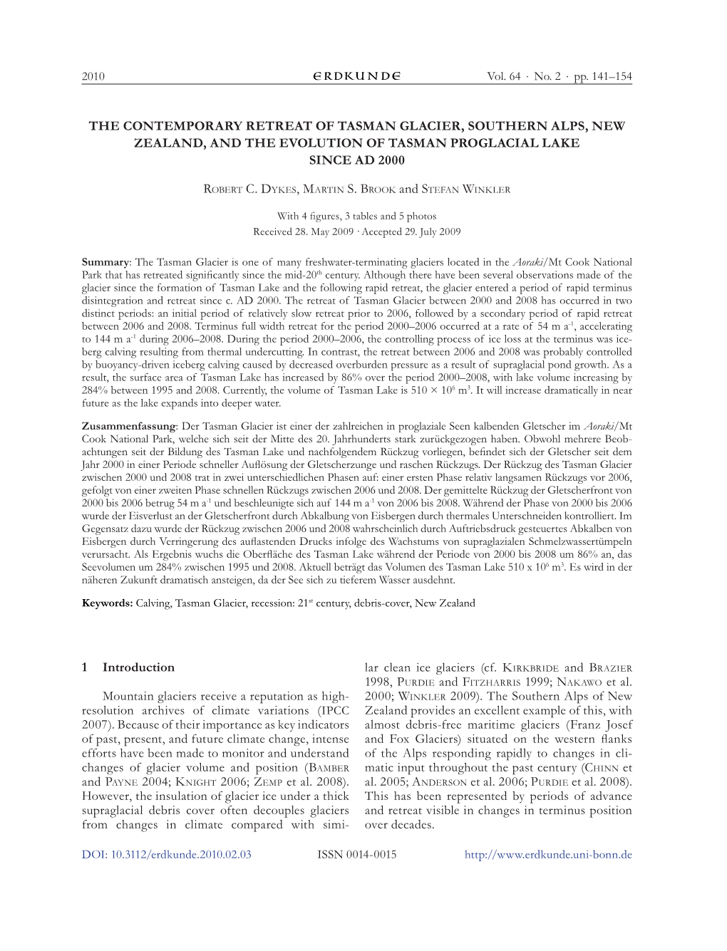 The Contemporary Retreat of Tasman Glacier, Southern Alps, New Zealand, and the Evolution of Tasman Proglacial Lake Since Ad 2000