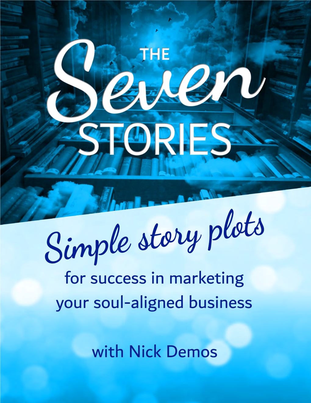 With Nick Demos for Success in Marketing Your Soul-Aligned Business