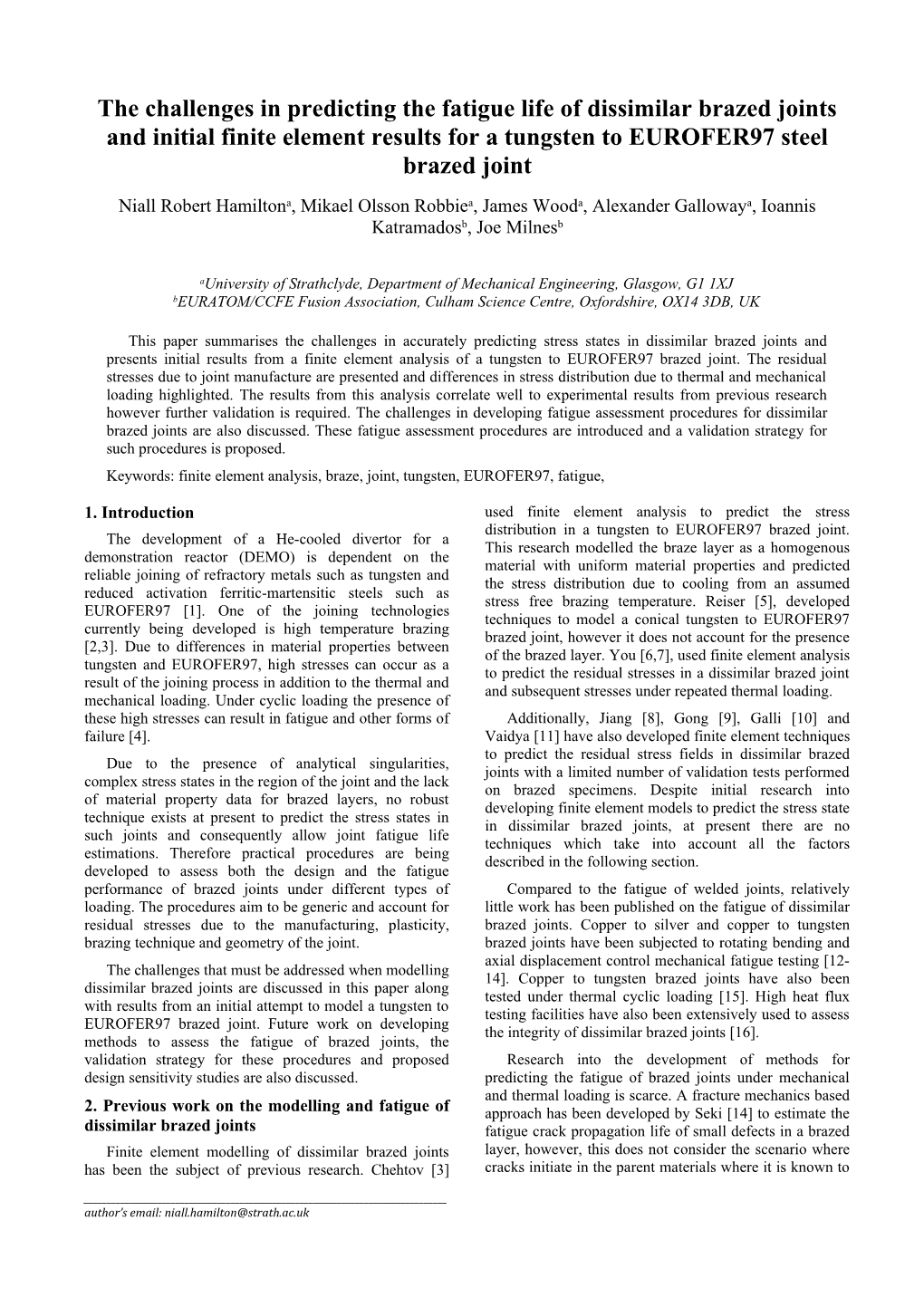 The Challenges in Predicting the Fatigue Life of Dissimilar Brazed Joints and Initial Finite