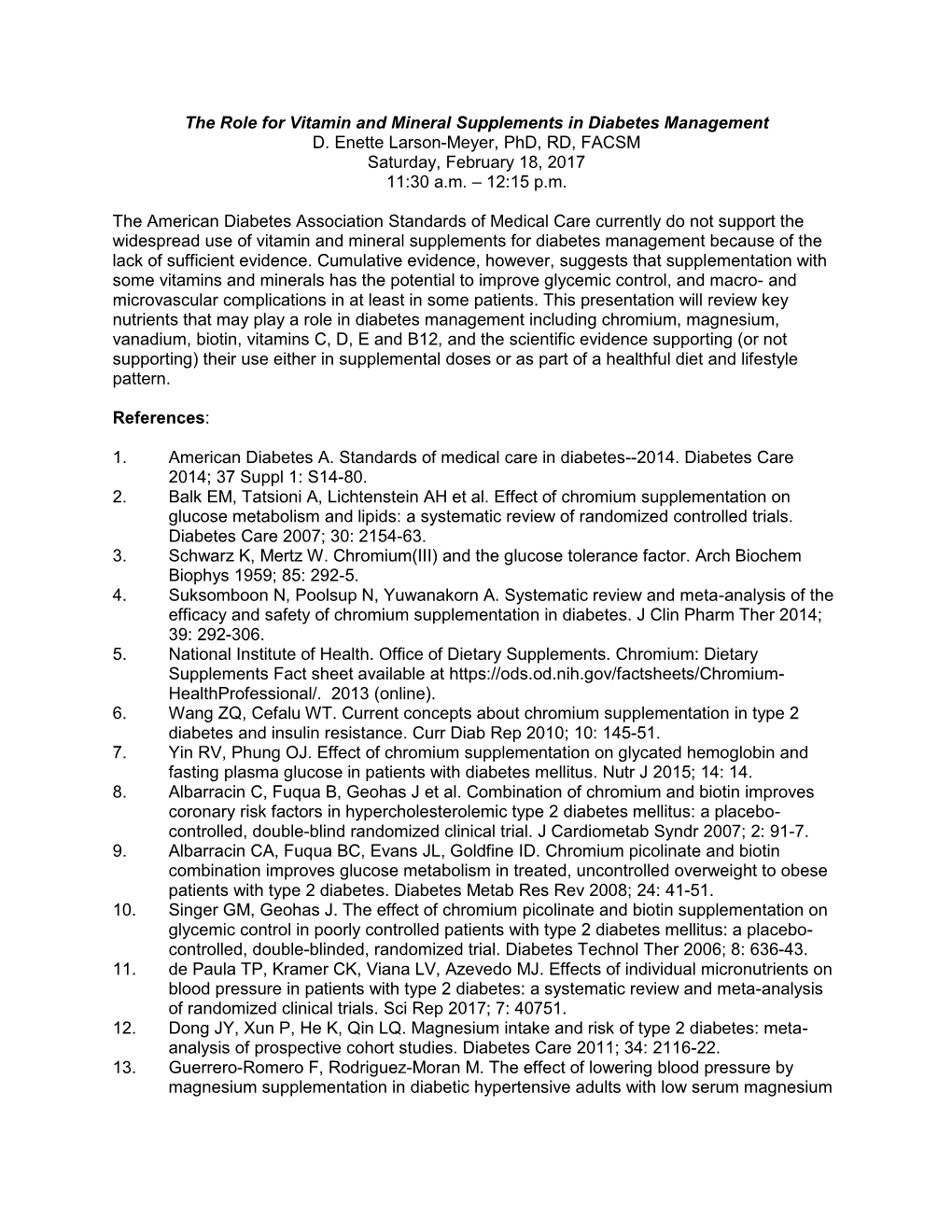 The Role for Vitamin and Mineral Supplements in Diabetes Management D