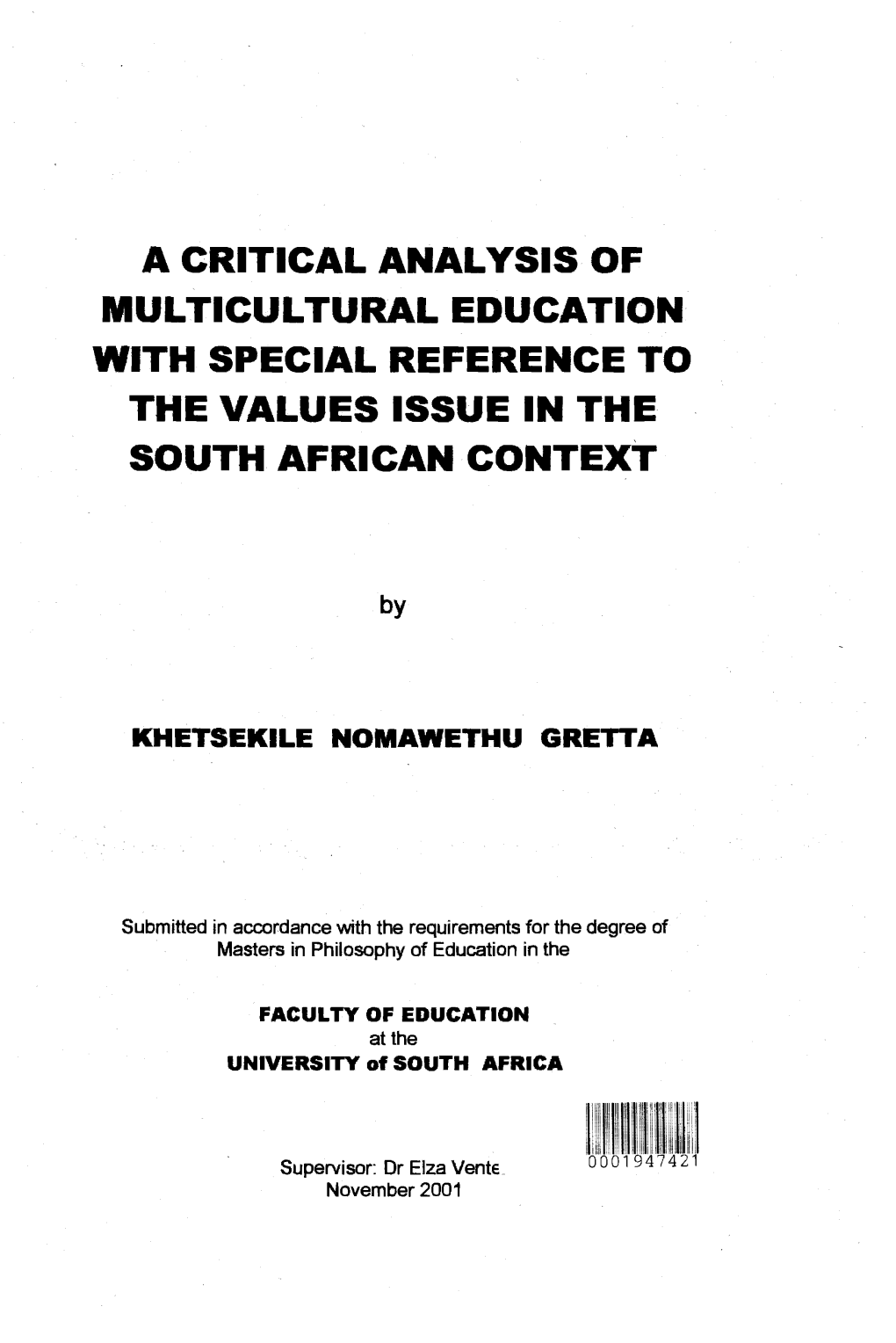 A Critical Analysis of Multicultural Education with Special Reference to the Values Issue in the South African Context