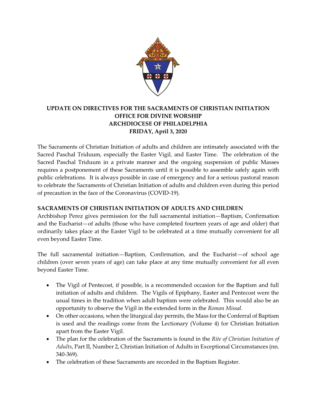 UPDATE on DIRECTIVES for the SACRAMENTS of CHRISTIAN INITIATION OFFICE for DIVINE WORSHIP ARCHDIOCESE of PHILADELPHIA FRIDAY, April 3, 2020