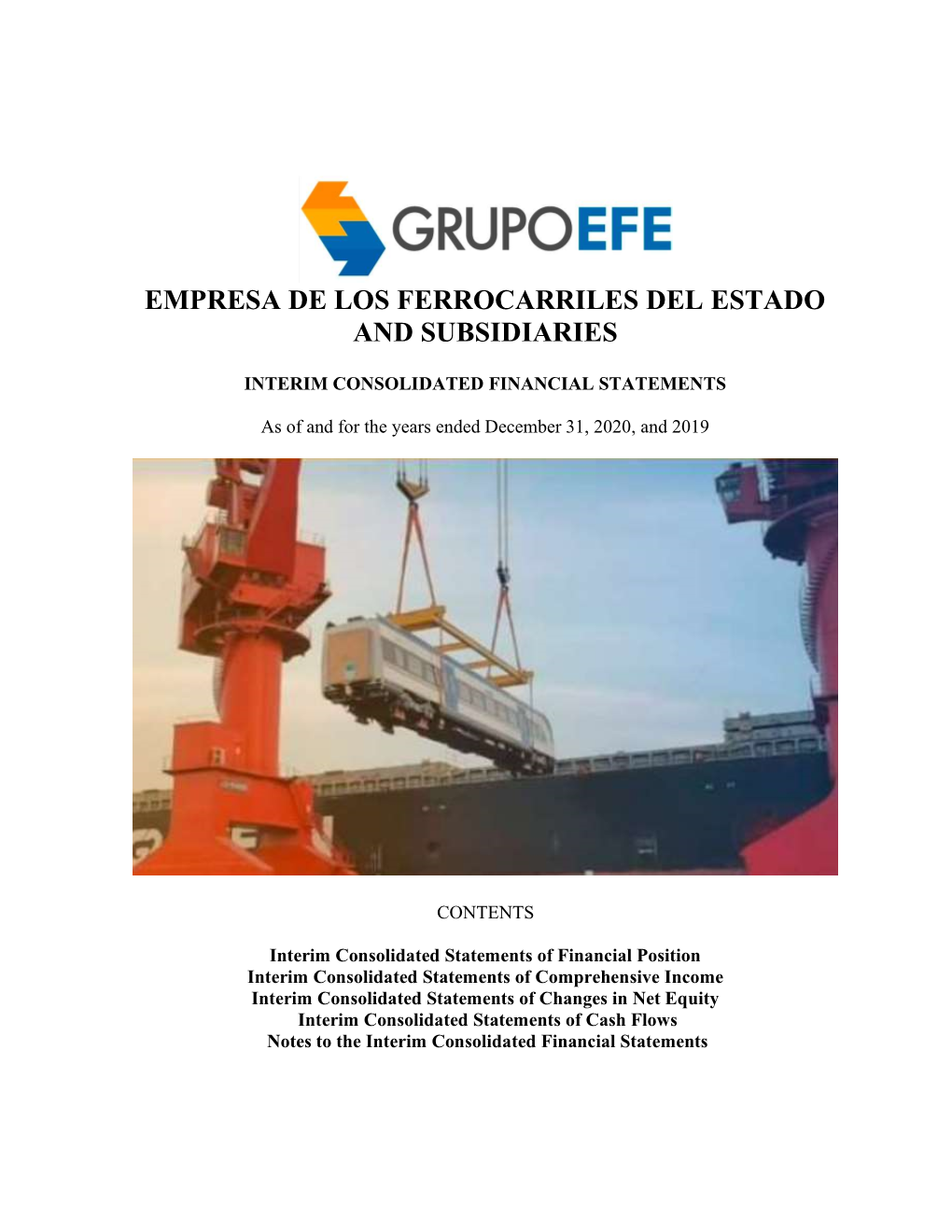 Empresa De Los Ferrocarriles Del Estado and Subsidiaries