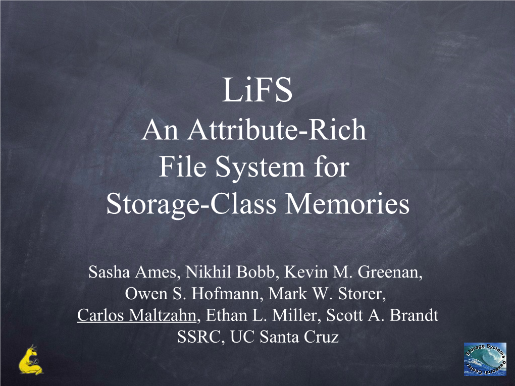 Lifs an Attribute-Rich File System for Storage-Class Memories