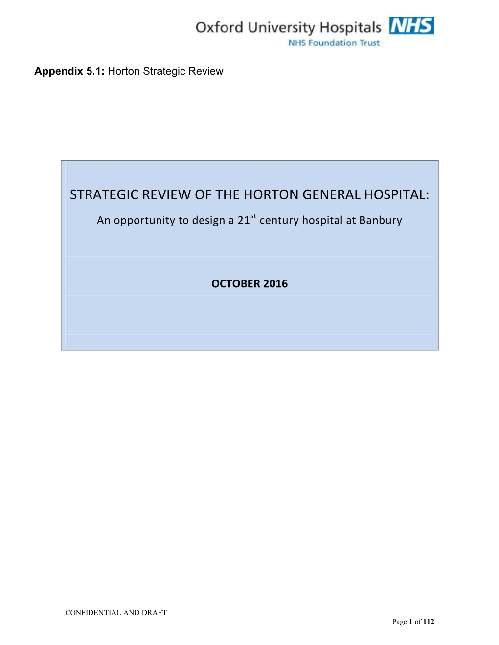 STRATEGIC REVIEW of the HORTON GENERAL HOSPITAL: an Opportunity to Design a 21 St Century Hospital at Banbury