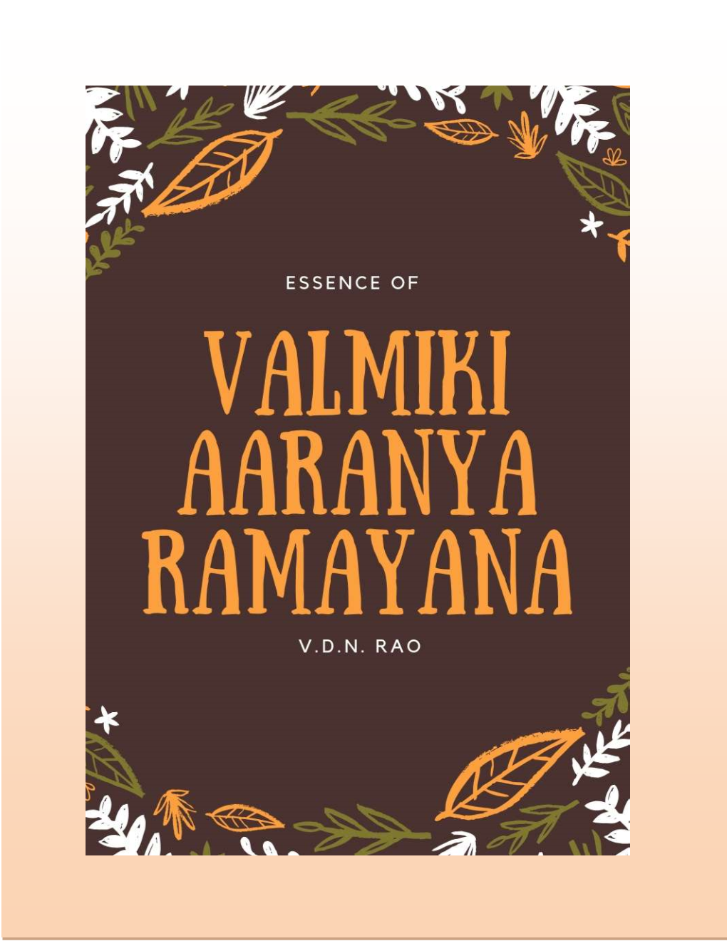 Essence of Valmiki Aaranya Ramayana