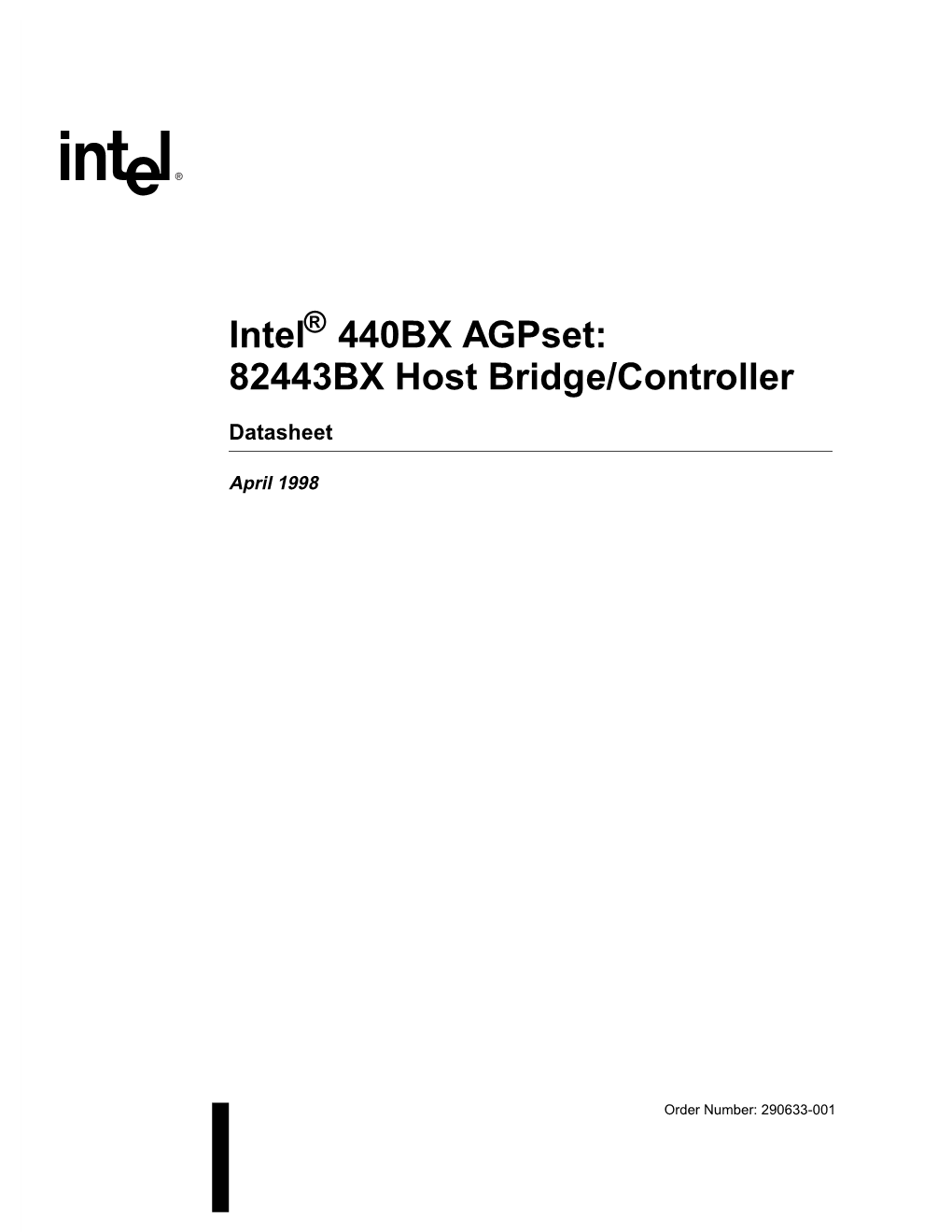 Intel 440BX Agpset: 82443BX Host Bridge/Controller