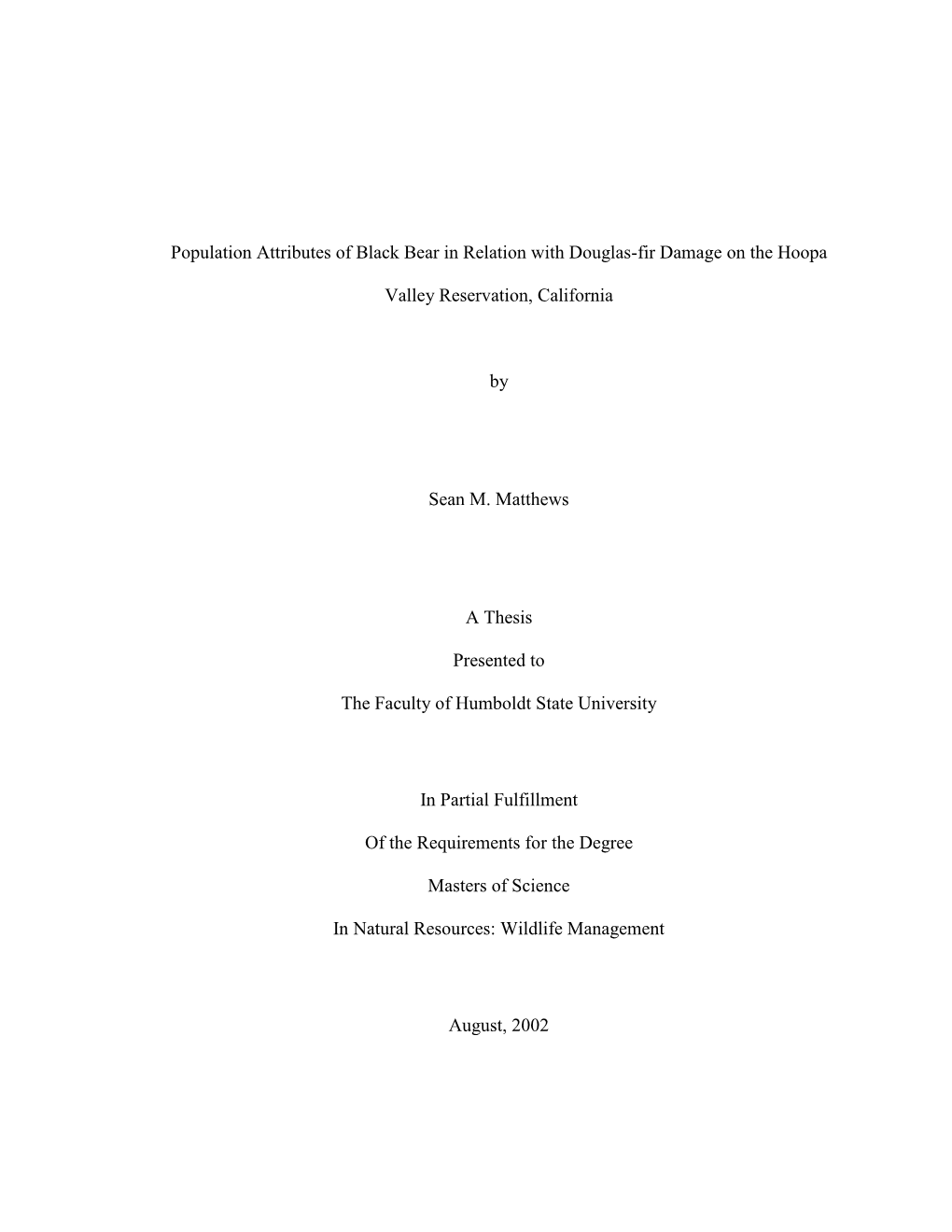 Population Attributes of Black Bear in Relation with Douglas-Fir Damage on the Hoopa