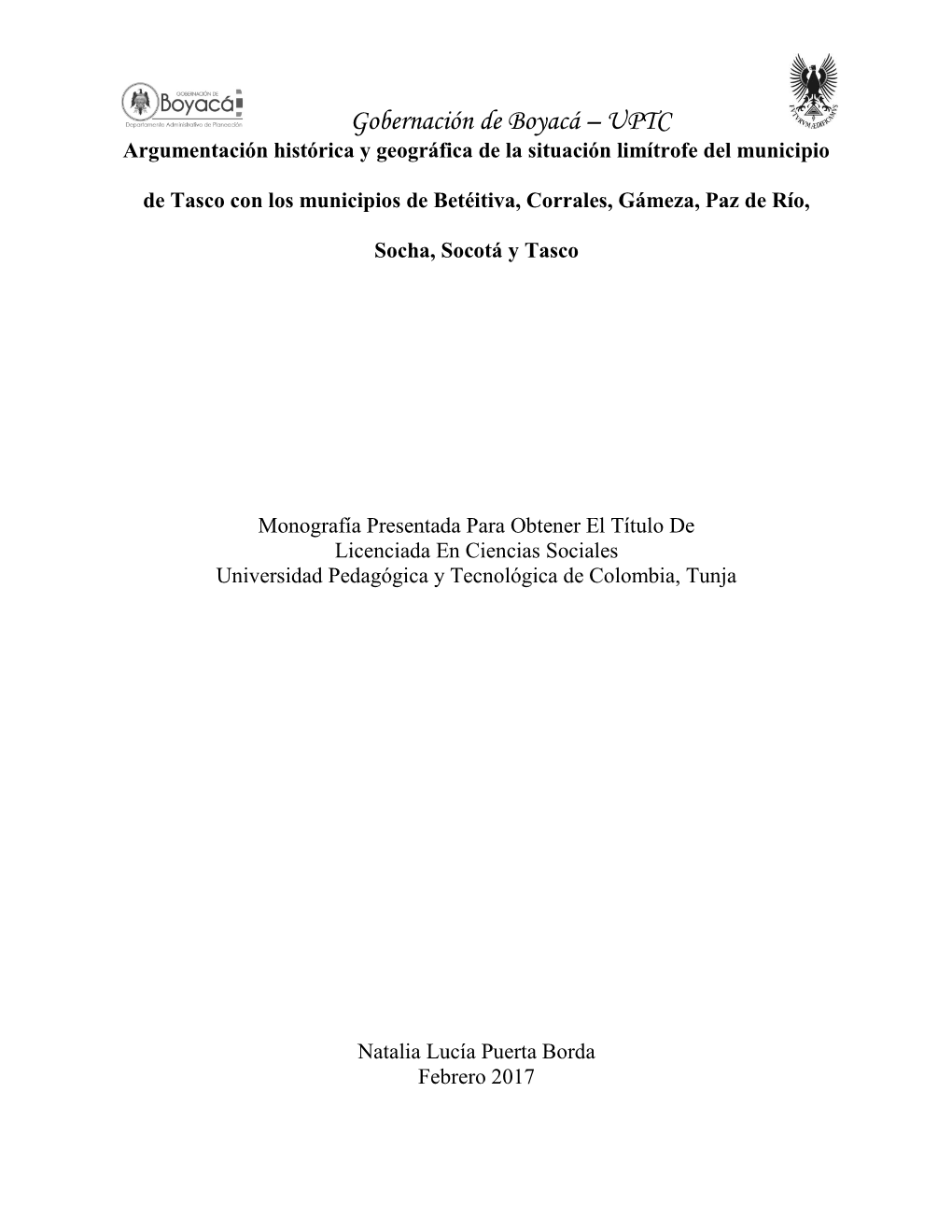 Gobernación De Boyacá – UPTC Argumentación Histórica Y Geográfica De La Situación Limítrofe Del Municipio