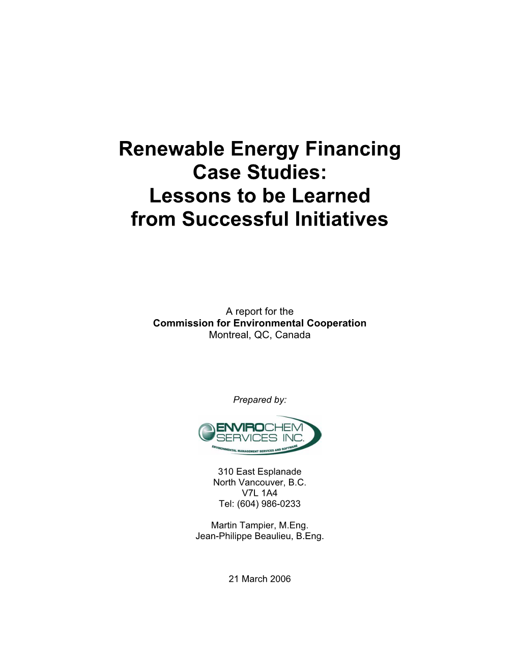 Renewable Energy Financing Case Studies: Lessons to Be Learned from Successful Initiatives