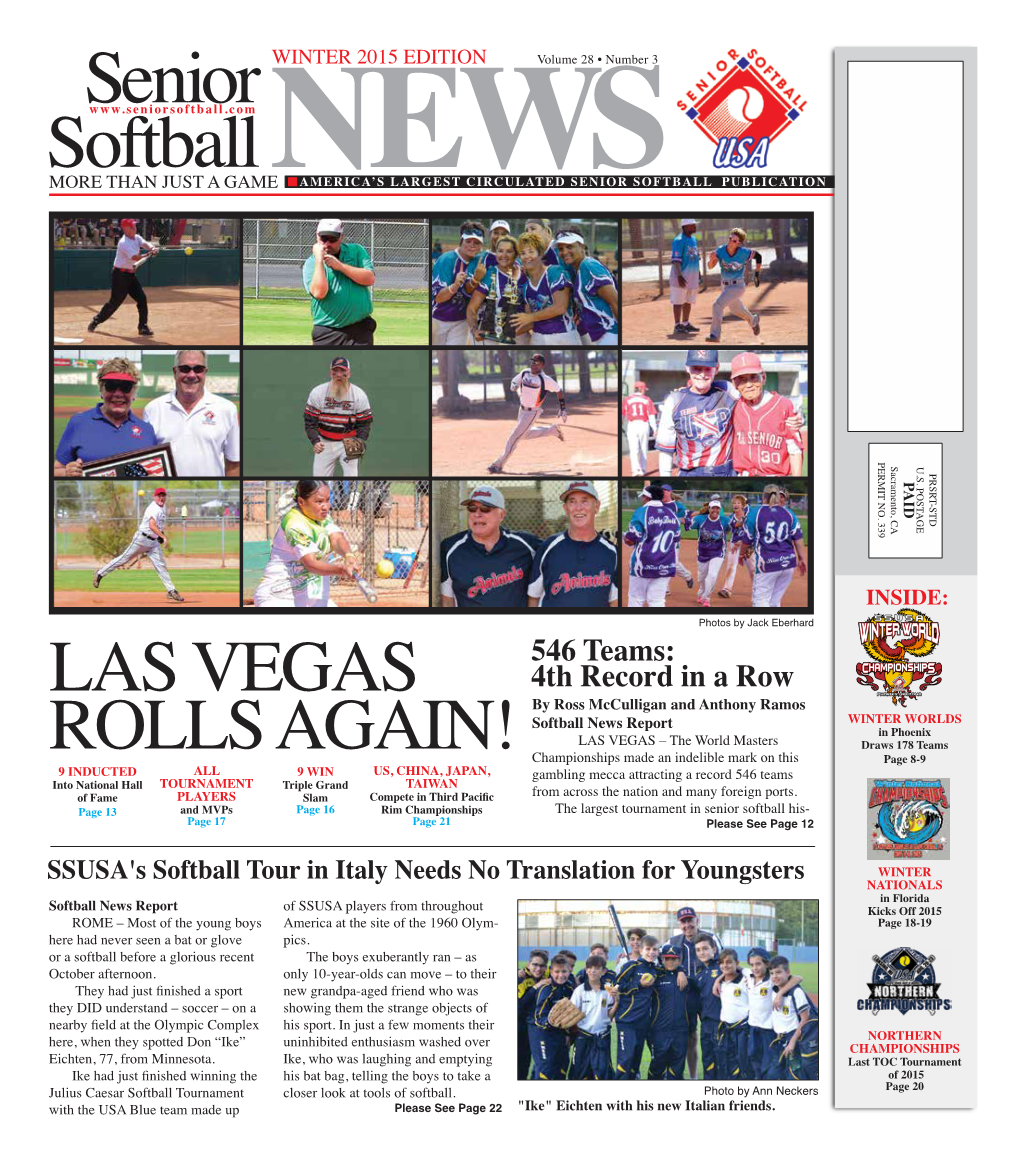 Winter 2015 Edition Senior Softball News WINTER 2015 EDITION Volume 28 • Number 3