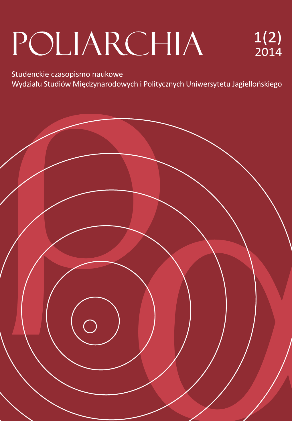 Studenckie Czasopismo Naukowe Wydziału Studiów Międzynarodowych I Politycznych Uniwersytetu Jagiellońskiego