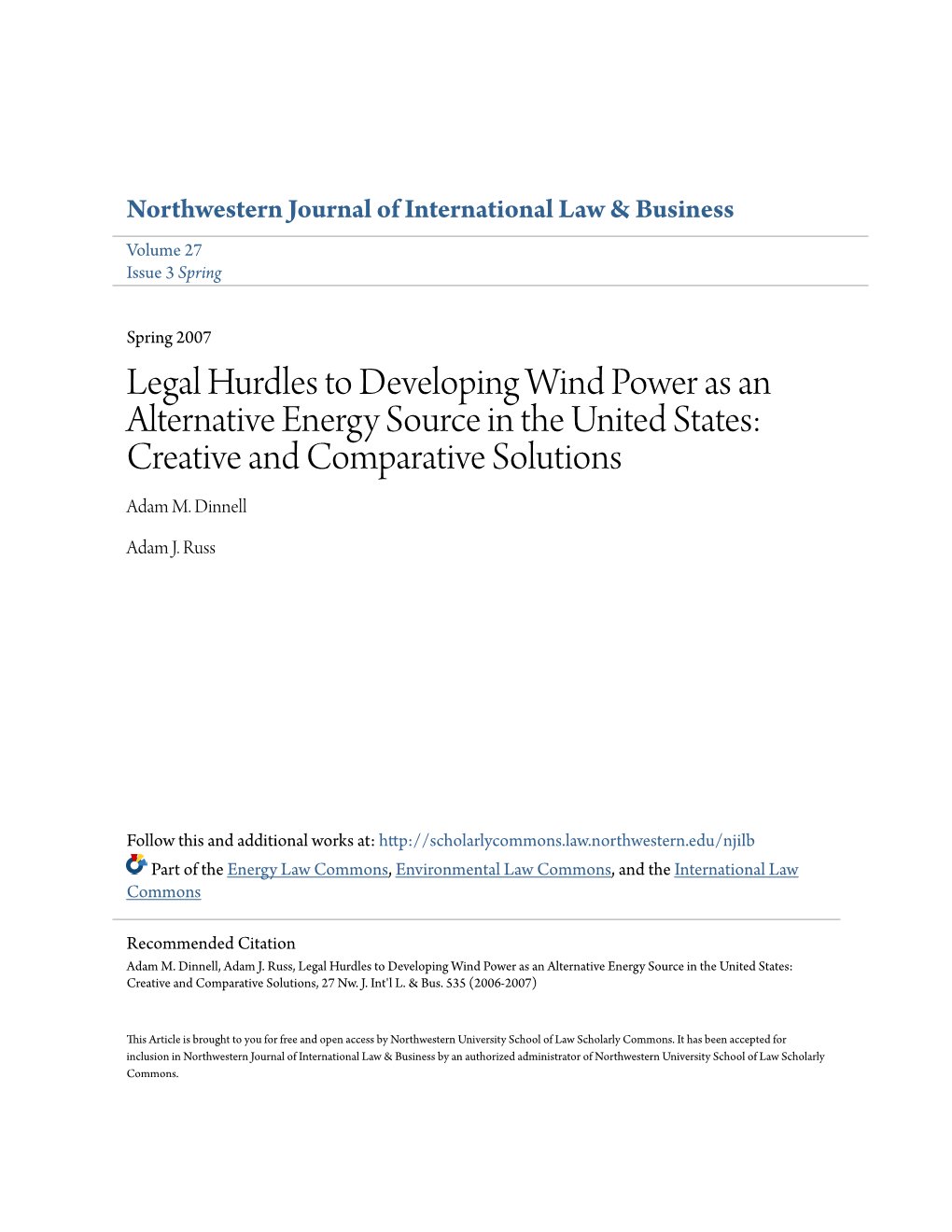 Legal Hurdles to Developing Wind Power As an Alternative Energy Source in the United States: Creative and Comparative Solutions Adam M