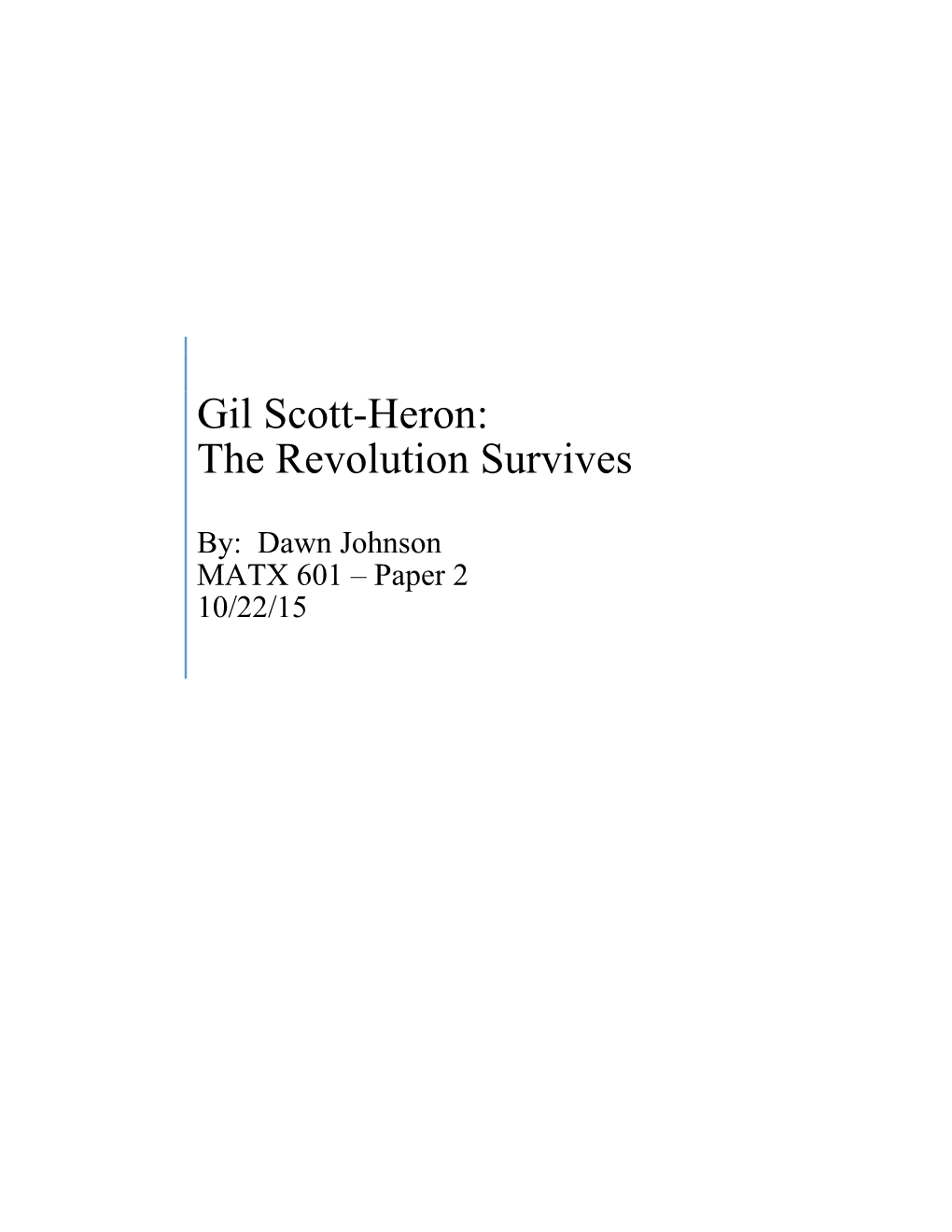 Gil Scott-Heron: the Revolution Survives