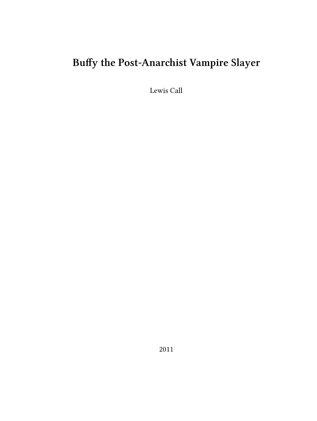 Buffy the Post-Anarchist Vampire Slayer