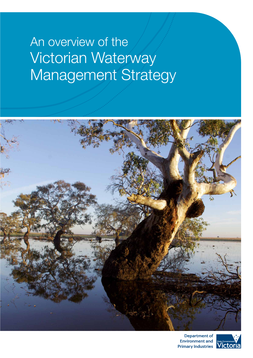 Overview of the Victorian Waterway Management Strategy