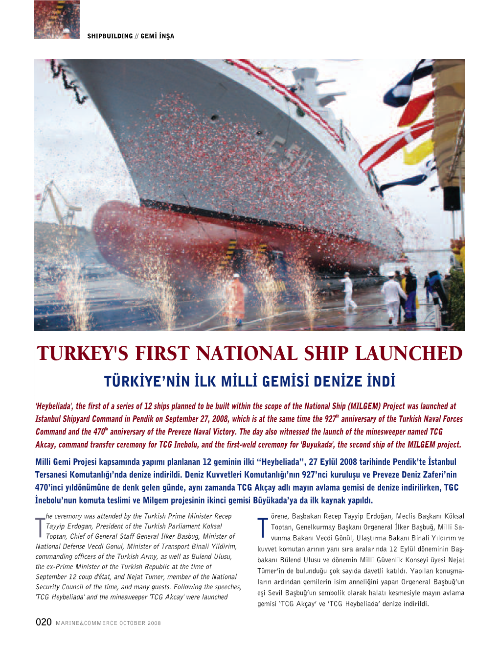 Turkey's First National Ship Launched Türk‹Ye’N‹N ‹Lk M‹Ll‹ Gem‹S‹ Den‹Ze ‹Nd‹