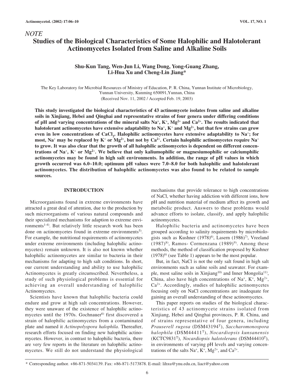 NOTE Studies of the Biological Characteristics of Some Halophilic and Halotolerant Actinomycetes Isolated from Saline and Alkaline Soils