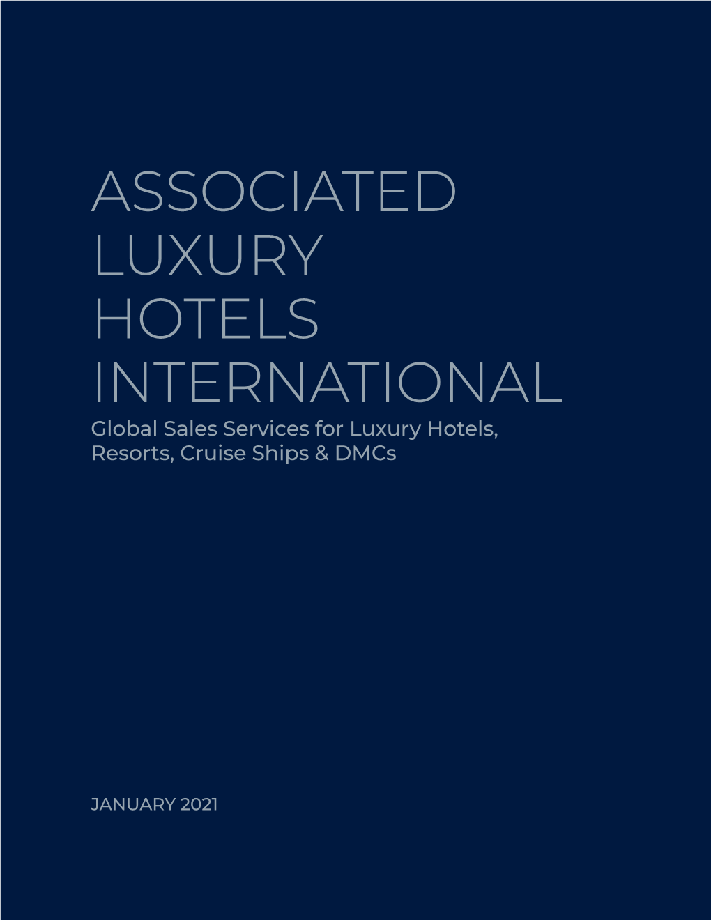 ASSOCIATED LUXURY HOTELS INTERNATIONAL Global Sales Services for Luxury Hotels, Resorts, Cruise Ships & Dmcs