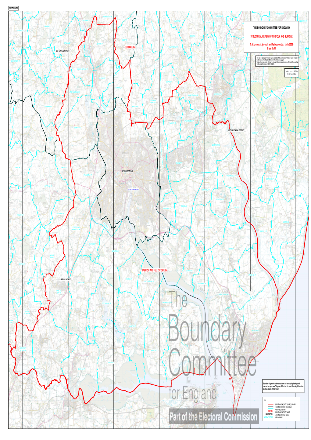 THE BOUNDARY COMMITTEE for ENGLAND STRUCTURAL REVIEW of NORFOLK and SUFFOLK Draft Proposal: Ipswich and Felixstowe UA (July 20