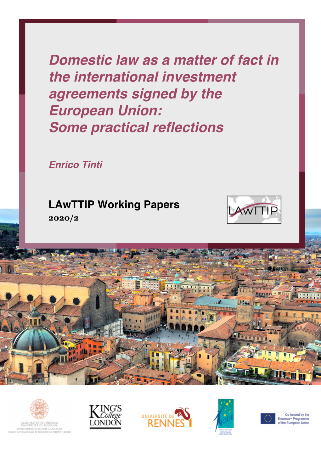 Domestic Law As a Matter of Fact in the International Investment Agreements Signed by the European Union: Some Practical Reflections