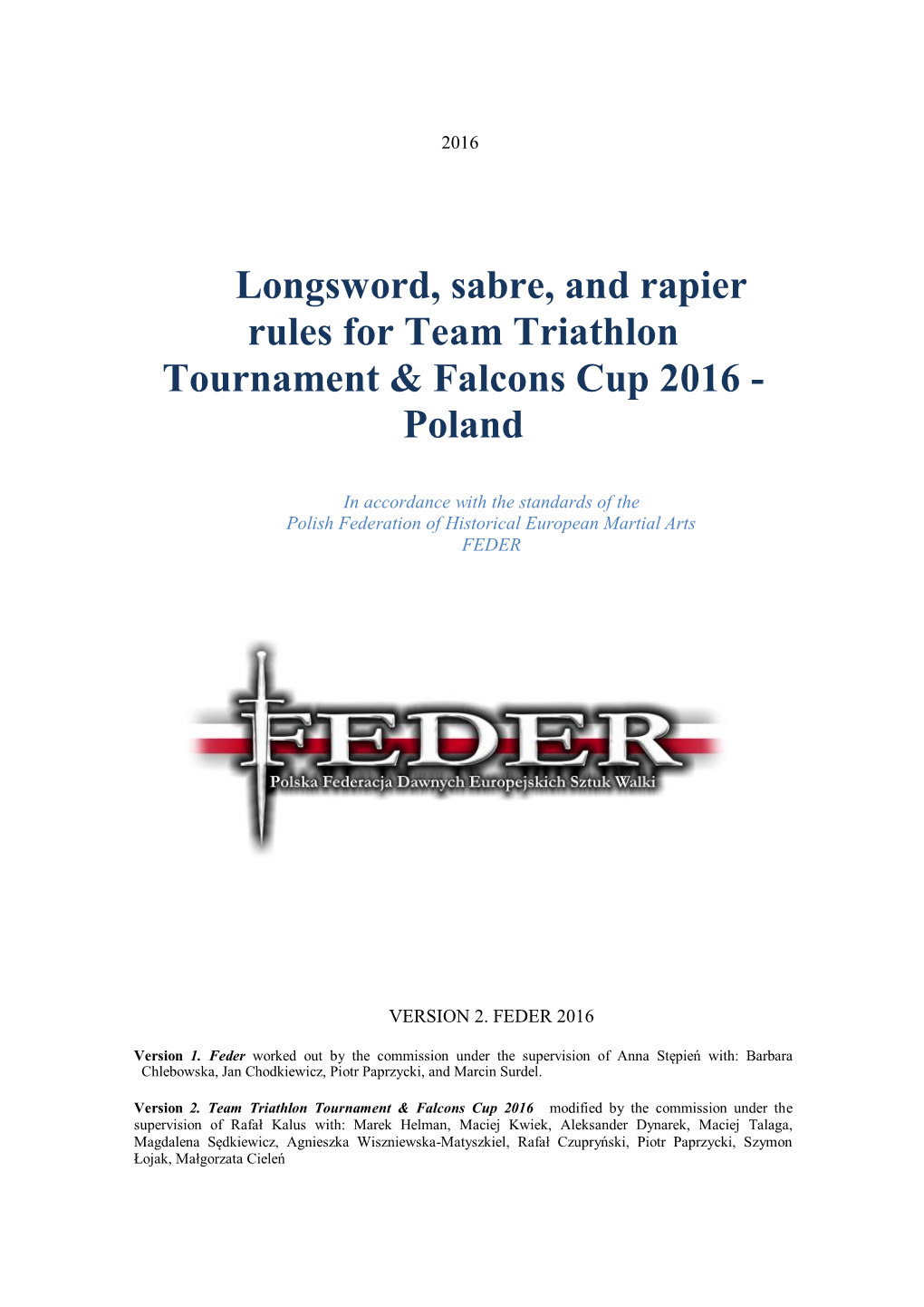 Longsword, Sabre, and Rapier Rules for Team Triathlon Tournament & Falcons Cup 2016 - Poland