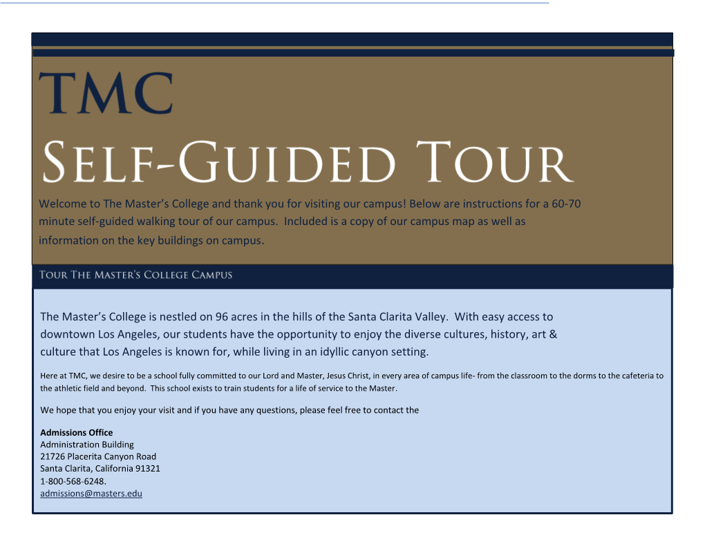 Campus! Below Are Instructions for a 60-70 Minute Self-Guided Walking Tour of Our Campus