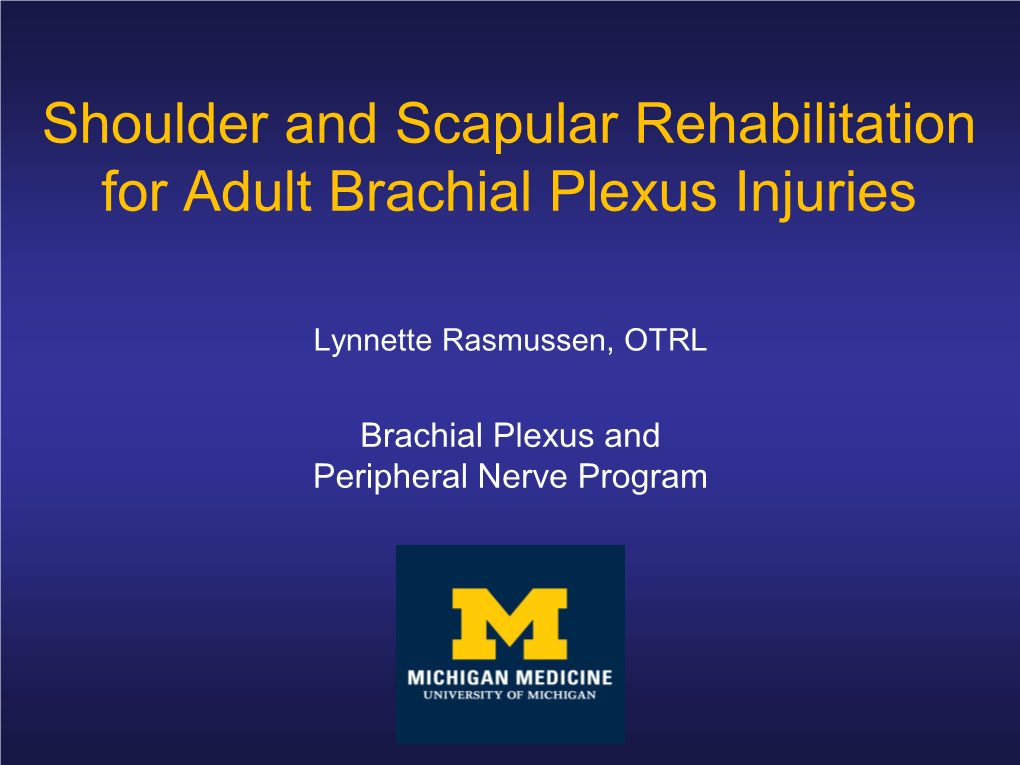 Shoulder and Scapular Rehabilitation for Adult Brachial Plexus Injuries