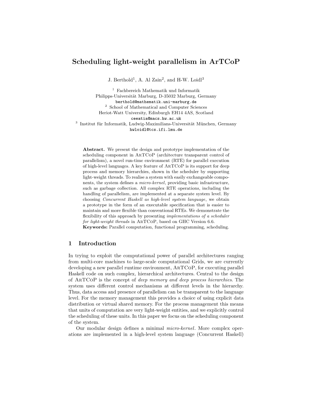 Scheduling Light-Weight Parallelism in Artcop