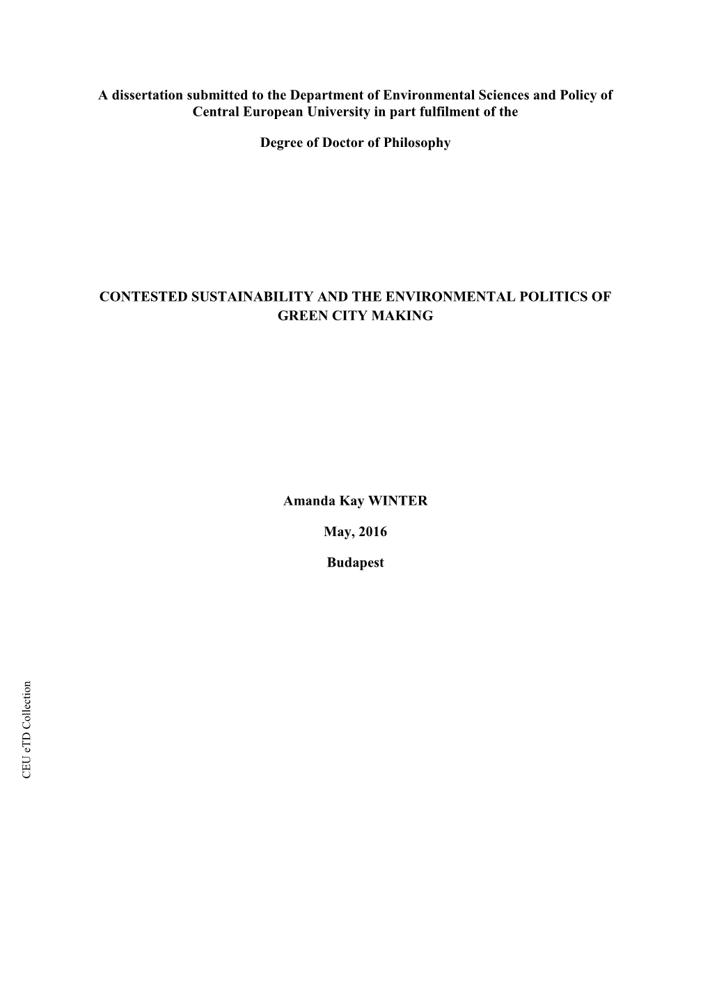 A Dissertation Submitted to the Department of Environmental Sciences and Policy of Central European University in Part Fulfilment of The